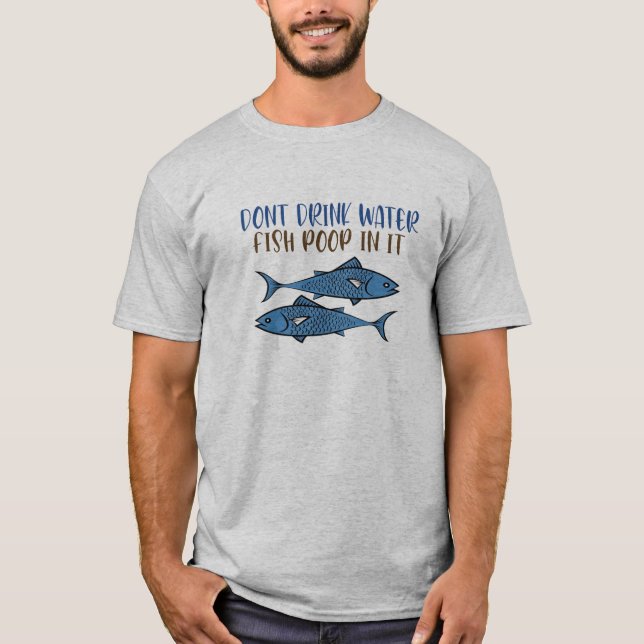 fish poop T-Shirt (Front)