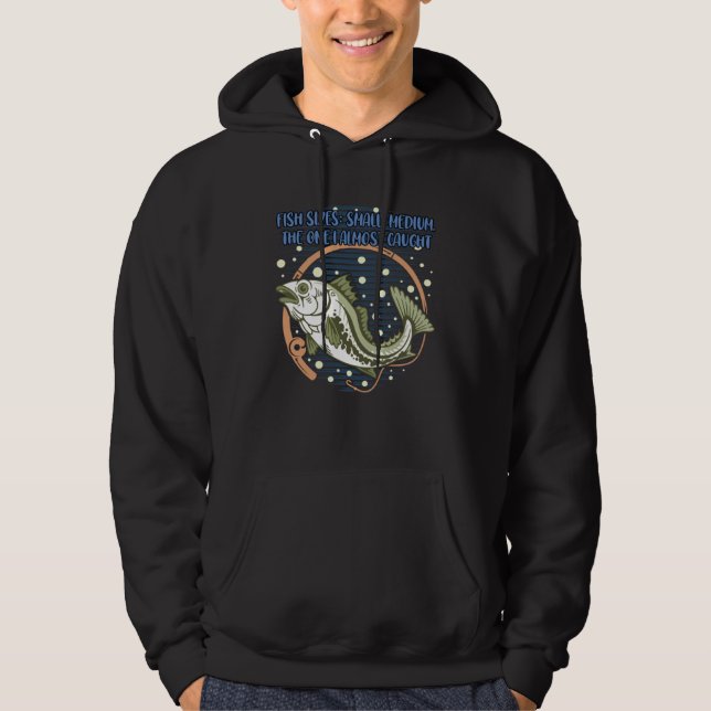 Fish Sizes Small Medium  Fishing Humor Fisherman Hoodie (Front)