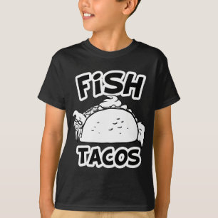 Fish Tacos T-Shirt