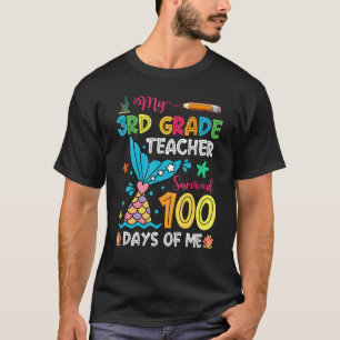 Fish Tail 3rd Grade Teacher Survived 100 Days Of M T-Shirt