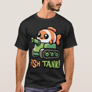 Fish Tank! Kawaii Cute Fish Pun T-Shirt