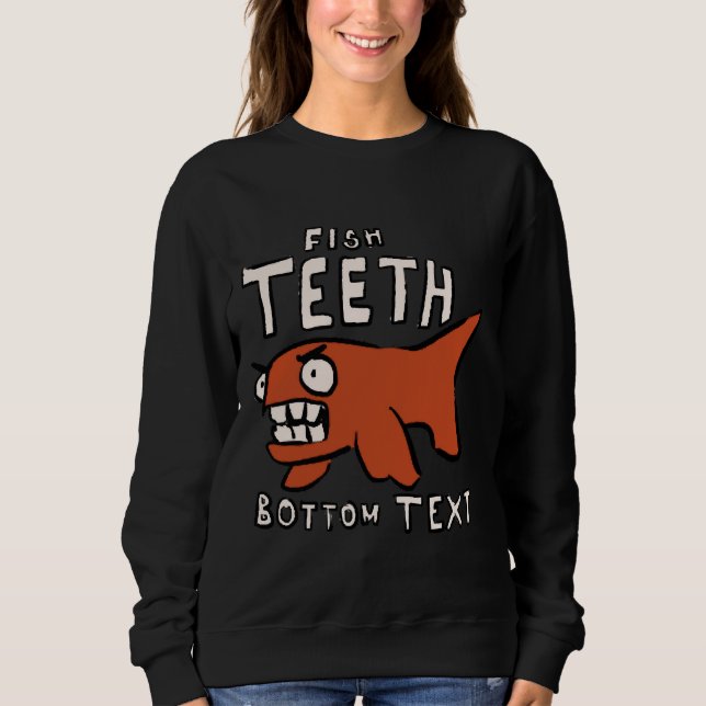 Fish Teeth Sweatshirt (Front)