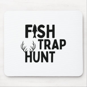 Fish Trap Hunt - Outdoor Funny Hunting And Fishing Mouse Pad