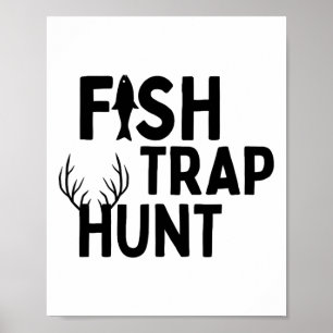 Fish Trap Hunt - Outdoor Funny Hunting And Fishing Poster