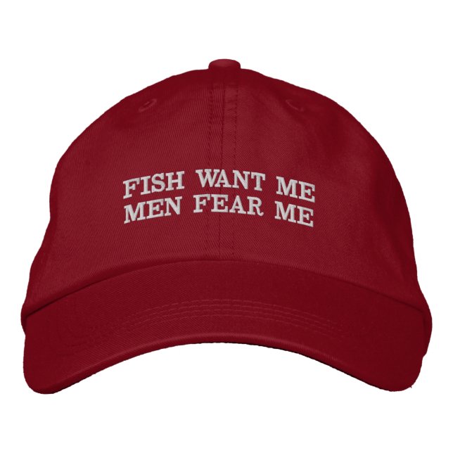 Fish Want Me Men Fear Me Embroidered Hat (Front)