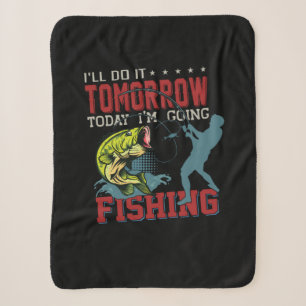 Fisher Art Today I Am Going Fishing Sherpa Blanket