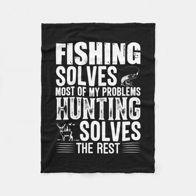 Fisher Fishing Solves Most Of My Problems Fleece Blanket (Front)
