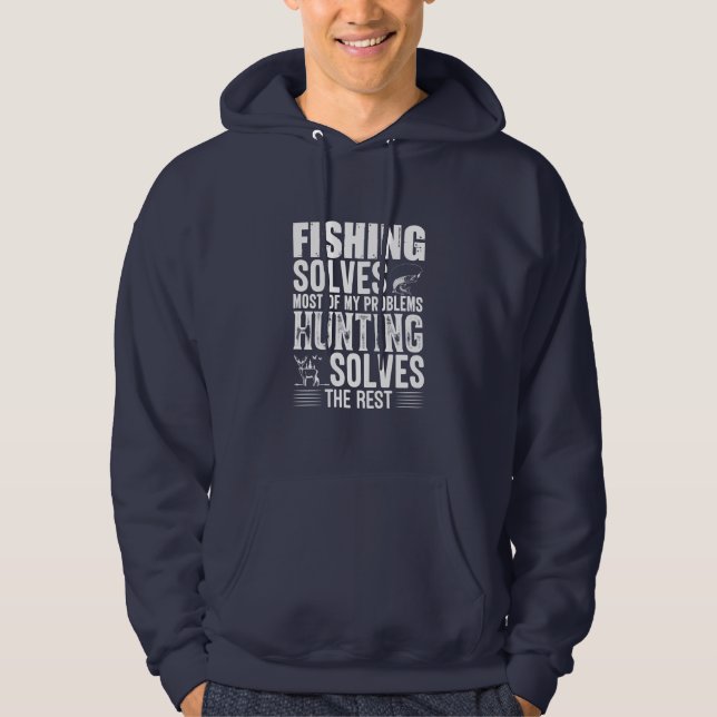 Fisher Fishing Solves Most Of My Problems Hoodie (Front)