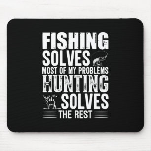 Fisher Fishing Solves Most Of My Problems Mouse Pad