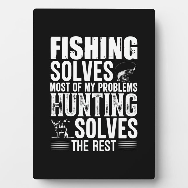 Fisher Fishing Solves Most Of My Problems Plaque (Front)