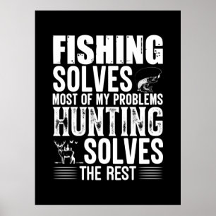 Fisher Fishing Solves Most Of My Problems Poster