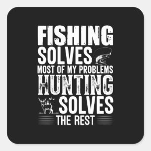 Fisher Fishing Solves Most Of My Problems Square Sticker