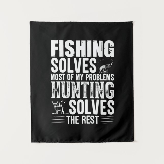 Fisher Fishing Solves Most Of My Problems Tapestry (Front)