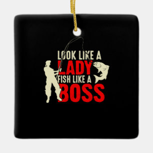 Fisher Gift A Lady Fish Like A Boss Ceramic Ornament