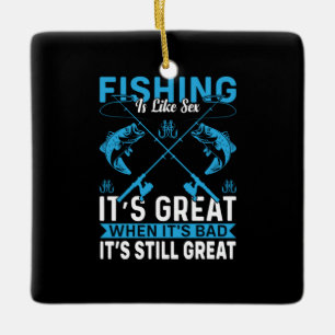 Fisher Gift Fishing Is Great Ceramic Ornament