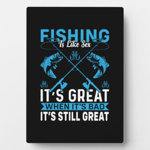 Fisher Gift Fishing Is Great Plaque