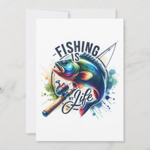Fisher Gift Fishing Is My Life Invitation