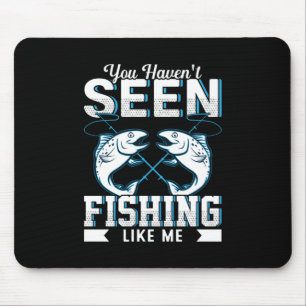 Fisher Gift Fishing Like Me Mouse Pad