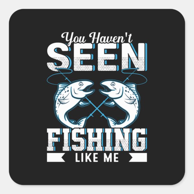 Fisher Gift Fishing Like Me Square Sticker (Front)
