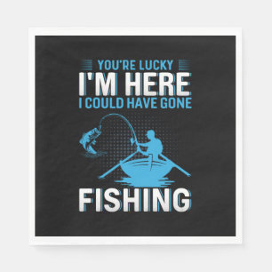 Fisher Gift I Could Have Gone Fishing Napkin