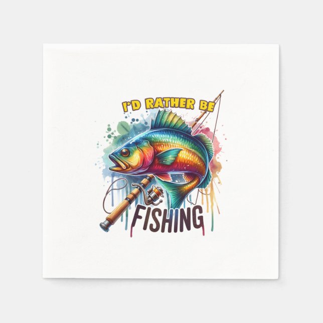Fisher Gift I Would Rather Be Fishing Napkin (Front)