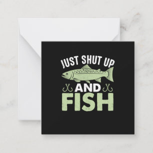Fisher Gift Just Shut Up And Fish Card