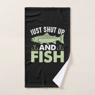 Fisher Gift Just Shut Up And Fish Hand Towel