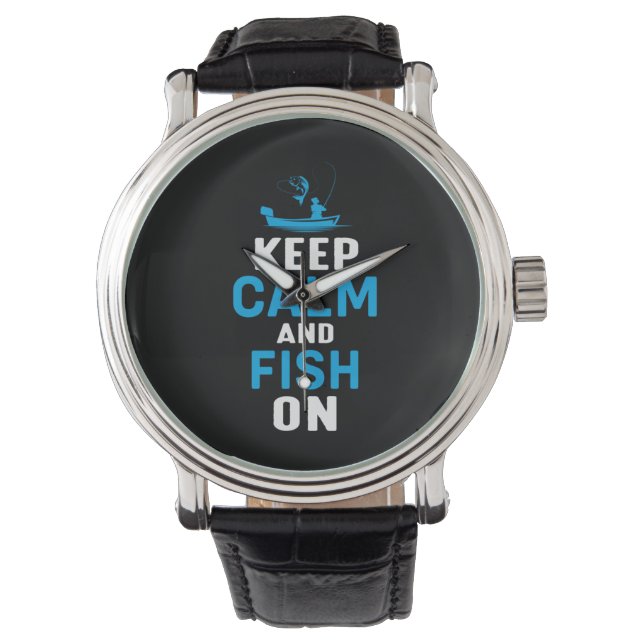 Fisher Gift Keep Calm And Fish On Watch (Front)