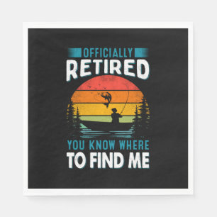 Fisher Gift Retired You Know Where To Find Me Napkin