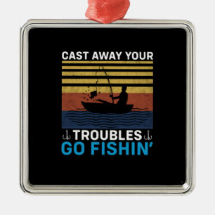 Fisher Go Fishing Metal Ornament