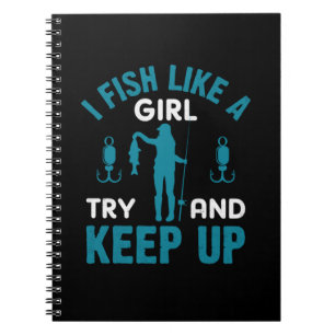Fisher I Fish Like A Girl Notebook