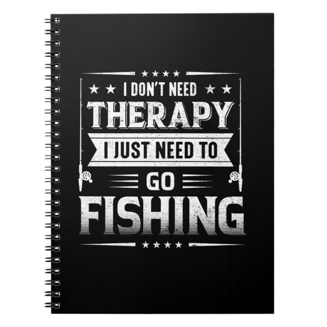 Fisher I Just Need To Go Fishing Notebook (Front)