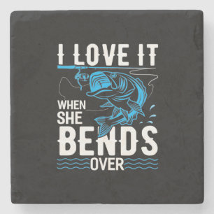 Fisher I Love It When She Fishs Over Stone Coaster
