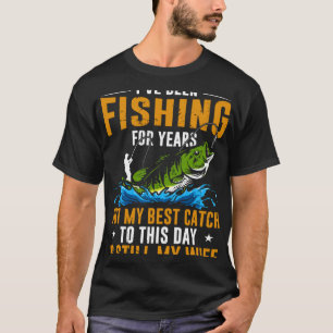 Fisher I ve Been Fishing For Years Fisherman T-Shirt