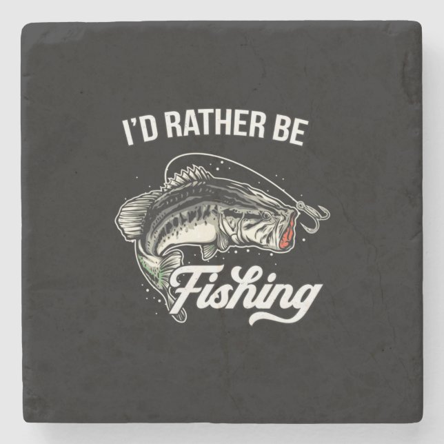 Fisher I Would Rather Be Fishing Stone Coaster (Front)