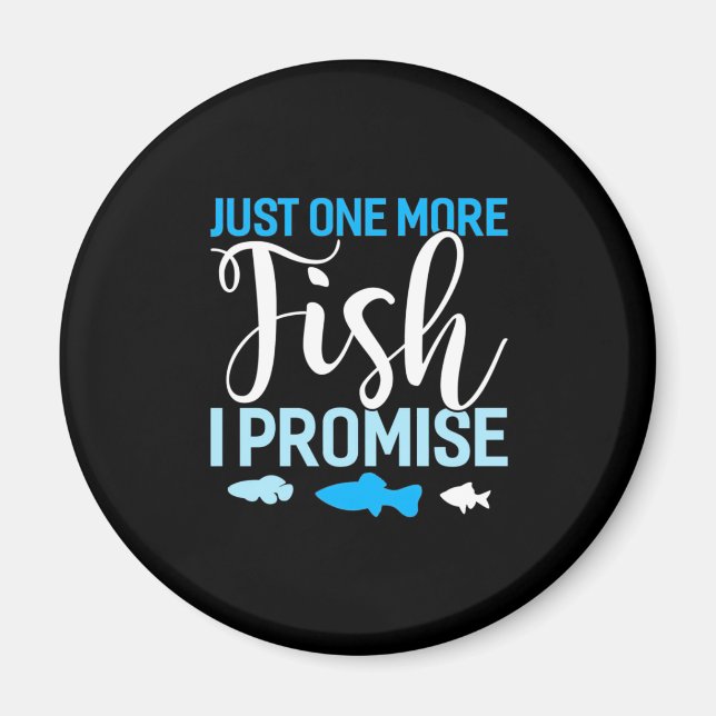 Fisher Just One More Fish Magnet (Front)