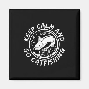 Fisher Keep Calm And Go Catfishing Magnet