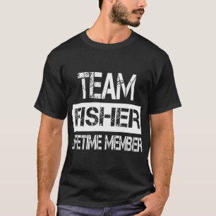 Fisher Name Fisher Lifetime member T-Shirt