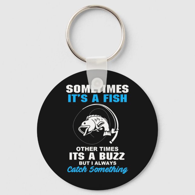 Fisher Sometimes It Is A Fish Key Ring (Front)