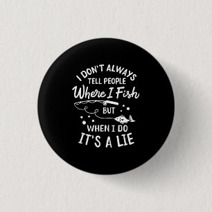 Fisher Where I Fish 3 Cm Round Badge