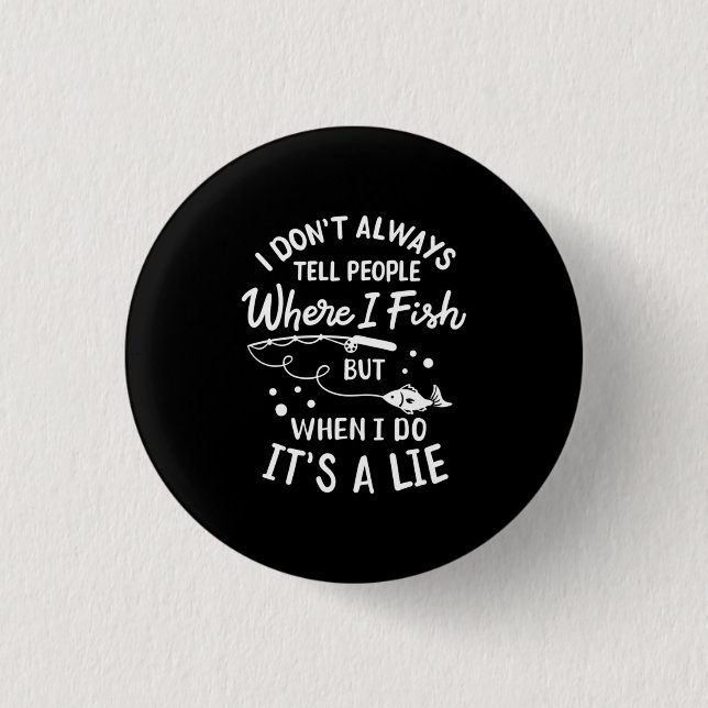 Fisher Where I Fish 3 Cm Round Badge (Front)