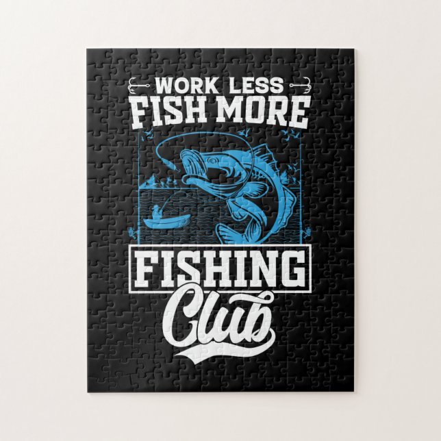 Fisher Work Less Fish More Jigsaw Puzzle (Vertical)