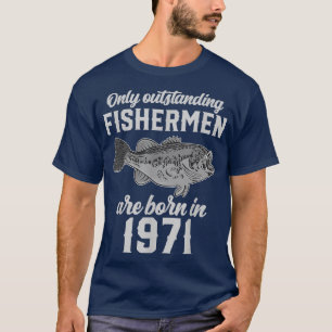 Fisherman Birthday Party Fishing Angler Fish 1971  T-Shirt