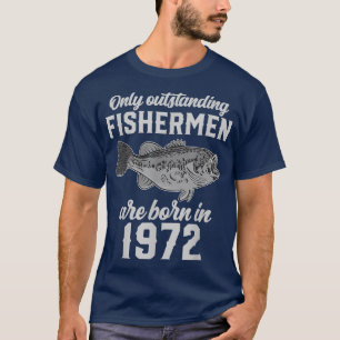 Fisherman Birthday Party Fishing Angler Fish 1972 T-Shirt