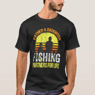 Fisherman Dad And Daughter Fishing Partners For Li T-Shirt