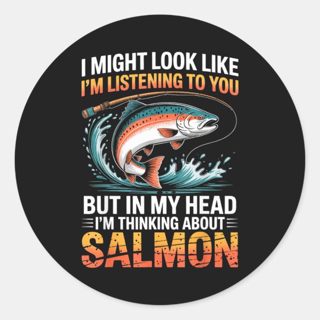 Fisherman Fish Angler Thinking About Salmon Fishin Classic Round Sticker (Front)