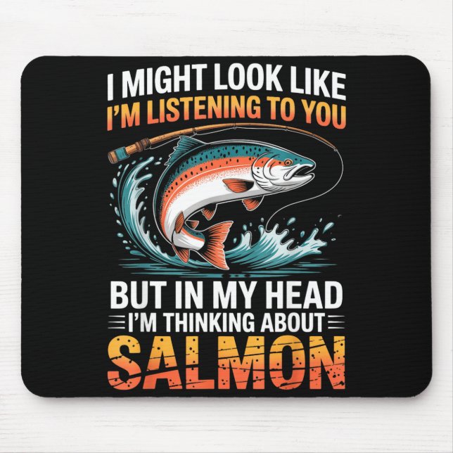 Fisherman Fish Angler Thinking About Salmon Fishin Mouse Pad (Front)