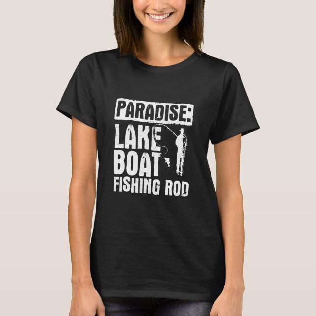 Fisherman Fish Quote For Fishing 7 T-Shirt (Front)