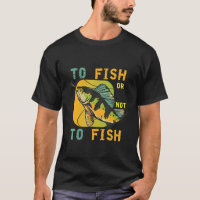 Fisherman Saying Fish Fishing Born To Go Fishing P