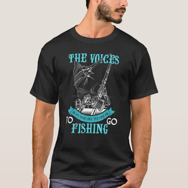 Fisherman Saying For Crazy Fishers T-Shirt (Front)